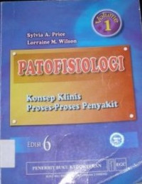 Image of Patofisiologi : Konsep Klinis Proses-proses Penyakit. Vol. 1