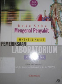 Image of Mengenal Penyakit Melalui Hasil Pemeriksaan Laboratorium : Buku Saku