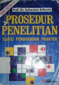 Image of Prosedur Penelitian : Suatu Pendekatan Praktek