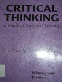 Image of Critical Thinking in Medical-Surgical Settings : A Case Study Approach
