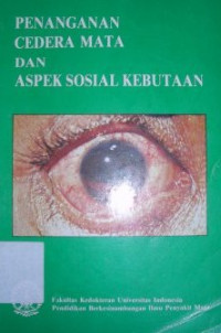 Image of Penanganan Cedera Mata dan Aspek Sosial Kebutaan