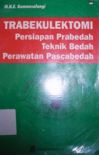 Image of Trabekulektomi : Persiapan Pembedahan - Teknik Bedah - Perawatan Pascabedah