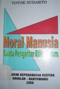 Image of Moral Manusia : Suatu Pengantar Etika Umum