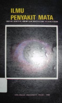 Image of Ilmu Penyakit Mata untuk Dokter umum dan Mahasiswa Kedokteran