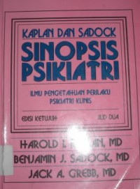 Image of Sinopsis Psikiatri : Ilmu Pengetahuan Perilaku, Psikiatri Klinis. Jil. 2