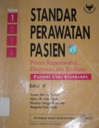 Image of Standar Perawatan Pasien : Proses Keperawatan, Diagnosis, dan Evaluasi. Vol. 1